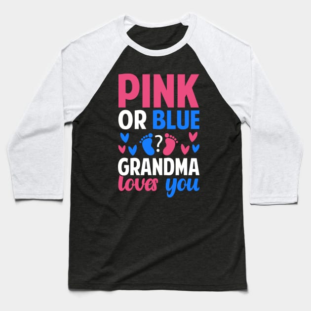 Pink or blue Grandma loves you Baseball T-Shirt by Tesszero